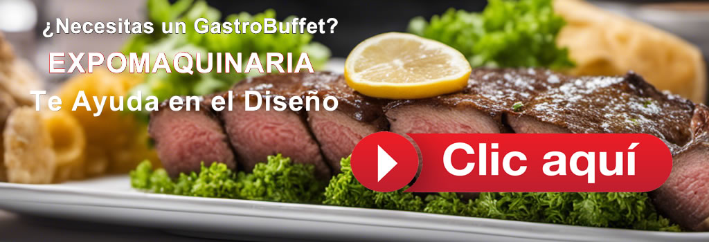 Gastrobuffets Expomaquinaria tenemos todo lo que necesitas para tu Autoservicio de Restaurante